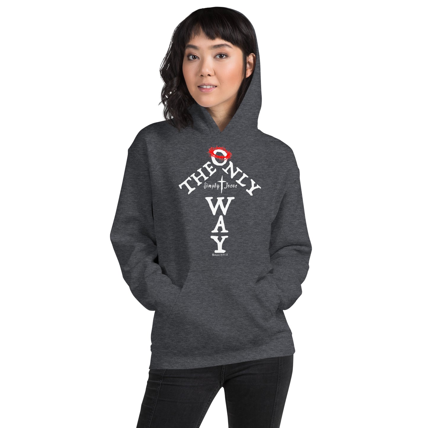 The Only Way-Rom 10:9-13 Unisex Hoodie